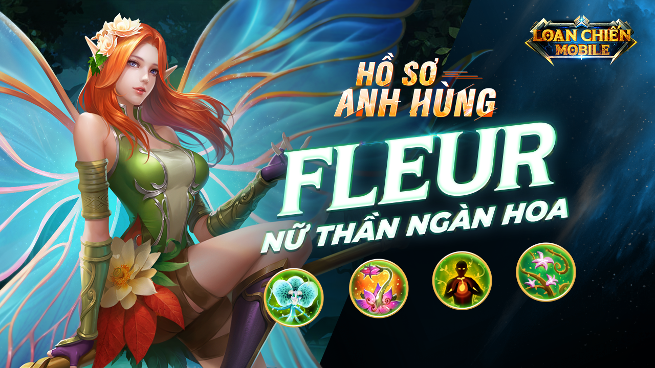 Hồ sơ anh hùng: Fleur - Nữ Thần Ngàn Hoa