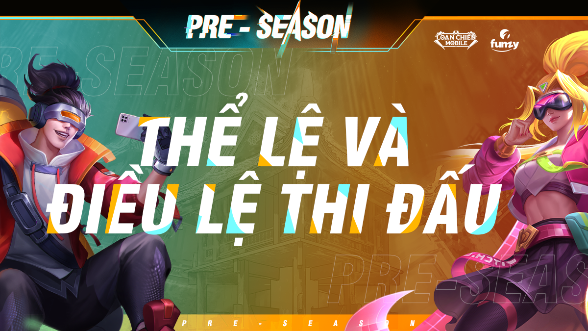 Pre-Season: Thể lệ và Điều lệ thi đấu