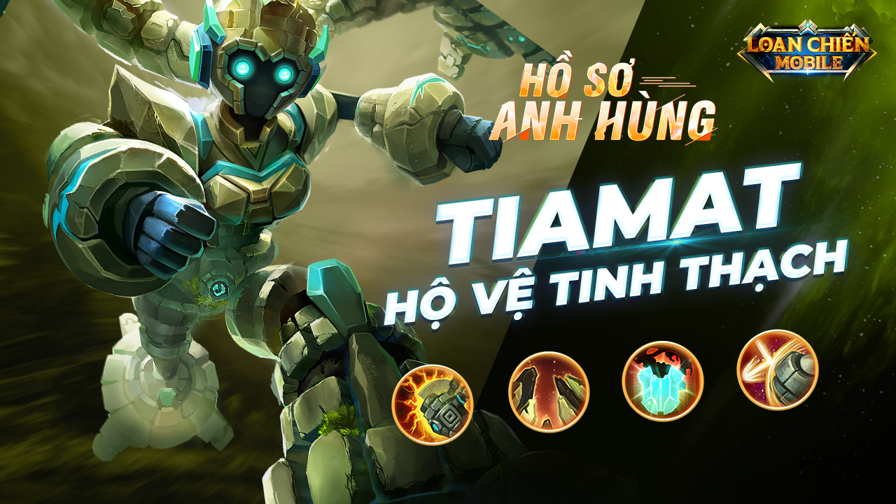 Hồ Sơ Anh Hùng: Tiamat - Hộ Vệ Tinh Thạch