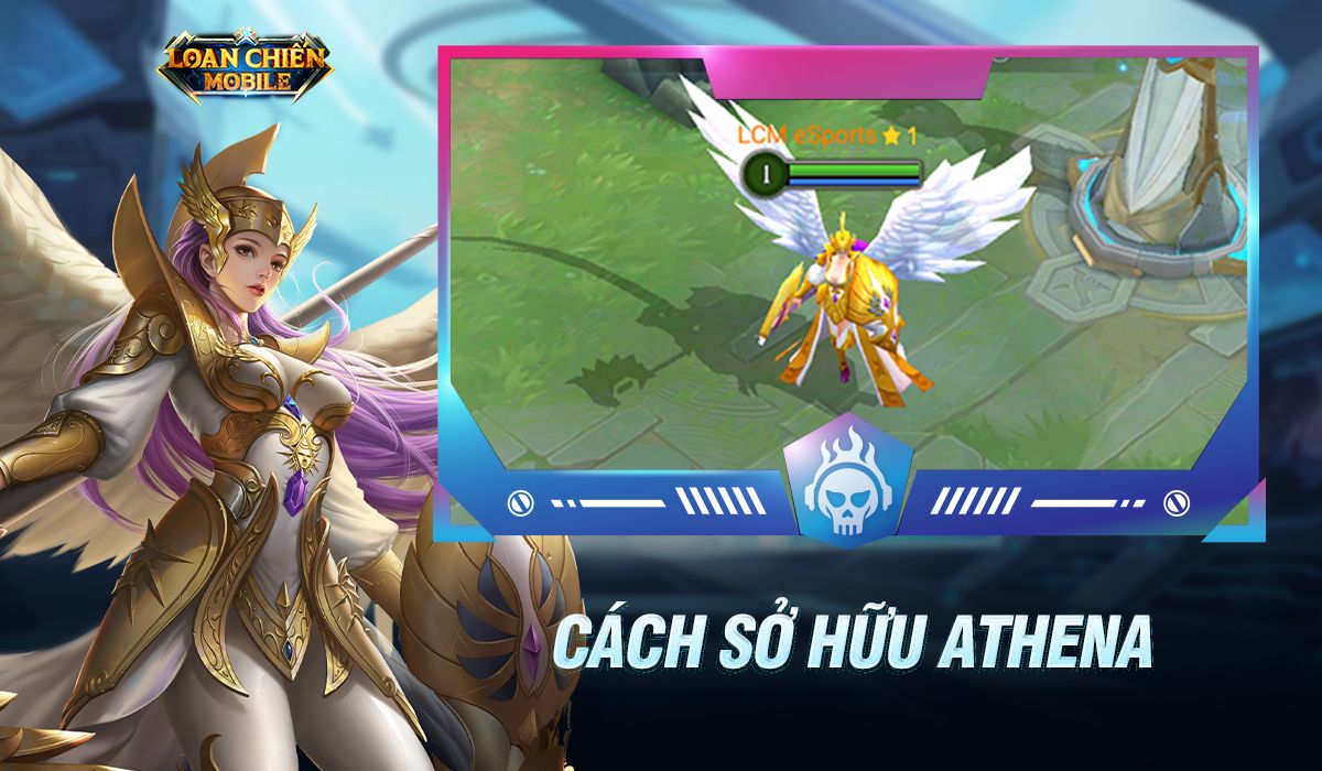 Hướng dẫn sở hữu tướng giới hạn Athena trong chế độ PVP 